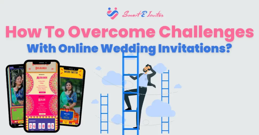 How To Overcome Challenges With Online Wedding Invitations